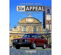 SIX APPEAL: The Story Of The Alfa 6