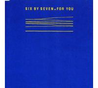 Six By Seven - for You [Import]