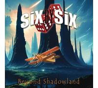 Six By Six - Beyond Shadowland [Compact Discs]