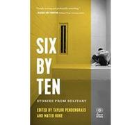 Six By Ten: Stories From Solitary (Voice of Witness) - [Version Originale] Inconnu (Auteur)
