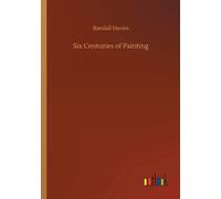 Six Centuries Of Painting