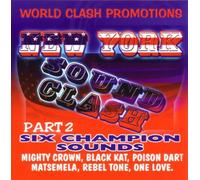 Six Champion Sounds - Mighty Crown - New York Sound Clash Pt. 2