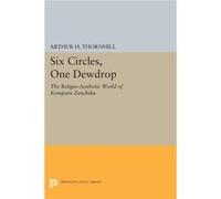 Six Circles One Dewdrop Arthur H Thornhill, (Auteur)