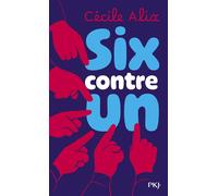 Six contre un - Cécile Alix - Pocket Jeunesse - Poche - Roman junior