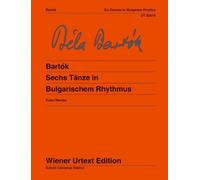 Six danses dans le rhythme dit bulgare: Edité d'après les sources par Michael Kube et Jochen Reutter. Doigté de Béla Bartók. Notes sur l'étude et l'interprétation de Peter Roggenkamp. piano.