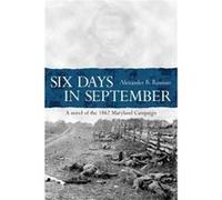 Six Days In September Alexander Rossino, (Auteur)