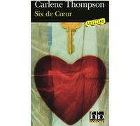 Six de Coeur Carlène Thompson (Auteur), Jean-Luc Piningre (Traduction)