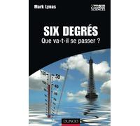 Six degrés - Que va-t-il se passer ?