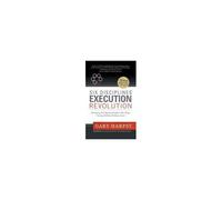 Six Disciplines® Execution Revolution