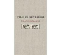 Six Drawing Lessons (The Charles Eliot Norton Lectures) (Hardcover) William Kentridge, (Auteur)