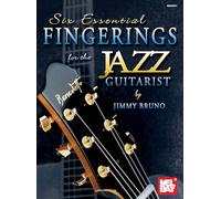 Six Essential Fingerings for the Jazz Guitarist