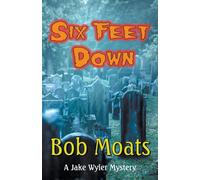 Six Feet Down