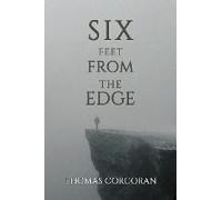 Six Feet From The Edge