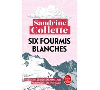 Six fourmis blanches - Sandrine Collette - Lgf - Poche - Roman
