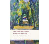 Six poètes français du XIXe siècle – Oxford World's Classics