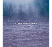 Six Impossible Things – We Are All Mad Here – Import