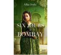 Six Jours à Bombay - Alka Joshi - Hauteville - Poche - Roman