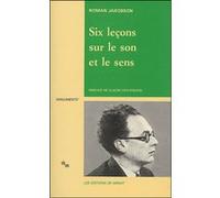 Six leçons sur le son et le sens Roman Jakobson (Auteur)