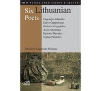 Six Lithuanian Poets, New Voices from Europe & Beyond Eugenijus Aliésanka (Auteur)