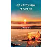 Six Little Bunkers At Aunt Jo's