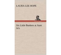 Six Little Bunkers At Aunt Jo's