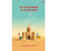 Six Little Bunkers At Cousin Tom's (Edition1)