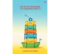 Six Little Bunkers At Grandma Bell's (Edition1)