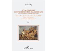 Six manifestes contre le manuel diagnostique et statistique des troubles mentaux (Tome 2) Ravenne, Paris, Barcelone, Buenos Aires, Sao Joao Del Rei - Autres commentaires : censure, crise de l'enseigne