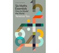 Six Maths Essentials: How to Model the World