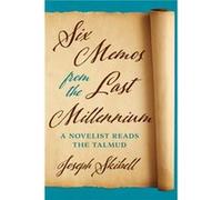 Six Memos from the Last Millennium by Joseph Skibell Joseph Skibell (Auteur)