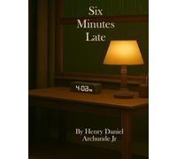 Six Minutes Late: When Love and Madness Arrive Together