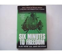 Six Minutes to Freedom: How a