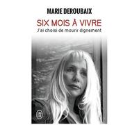 Six Mois À Vivre