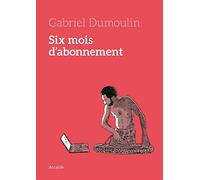 Six mois d'abonnement