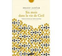 Six mois dans la vie de ciril - Drago Jancar - Phebus - broché - Roman