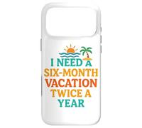 Six Mois de Vacances Deux Fois par an Citation Amusante sur la Plage Coque pour iPhone 17 Pro Max