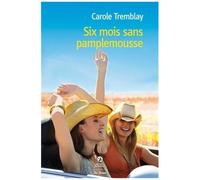Six Mois Sans Pamplemousse