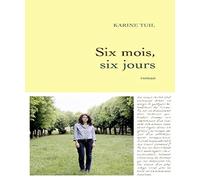 Six mois, six jours