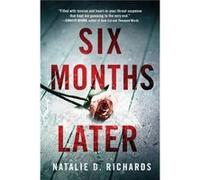 Six Months Later by Natalie D. Richards Natalie D. Richards (Auteur)