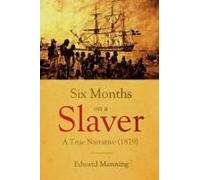 Six Months On A Slaver