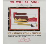 Six Nations Women Singers - We Will All Sing