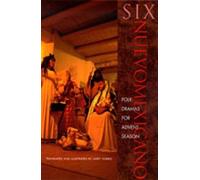 Six Nuevomexicano Folk Dramas For Advent Season