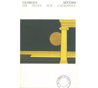 Six nuits sur l'Acropole - Georges Seféris - Bruit Du Temps - broché - Roman