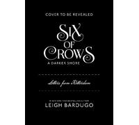 Six of Crows: A Darker Shore: Letters from Ketterdam