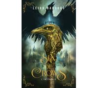 Six Of Crows L'intégrale Univers Du Grishaverse Shadow And Bone La Saga Grisha