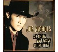 Nichols, Joe - Six One Half Dozen of The Other