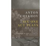Six One Act Plays: On the High Road, The Proposal, The Wedding, The Bear, A Tragedian In Spite of Himself, The Anniversary