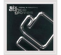 Six Ounce Gloves - Timing Is Everything