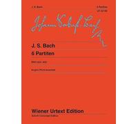 Six Partitas: Piano Exercises Part 1. Edited from various copies of the Original Edition. BWV 825-830. piano.
