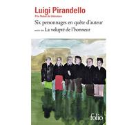 Six personnages en quête d'auteur / La Volupté de l'honneur Suivi de La volupté de l'honneur - Luigi Pirandello - Gallimard - Poche - Théâtre